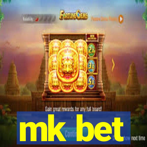 mk bet